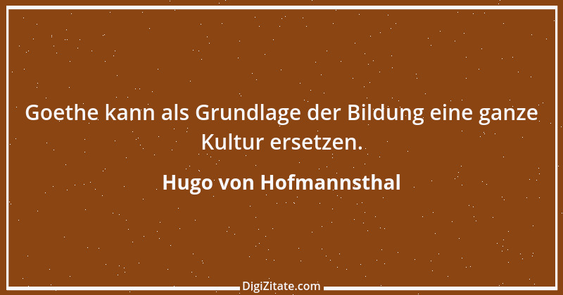 Zitat von Hugo von Hofmannsthal 219