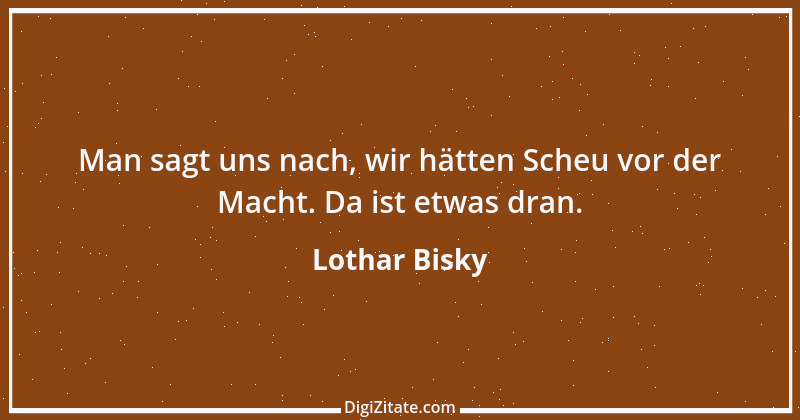 Zitat von Lothar Bisky 19