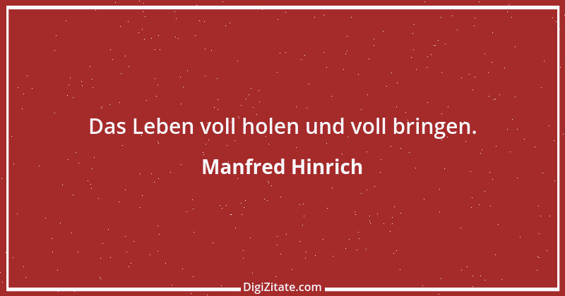 Zitat von Manfred Hinrich 3254