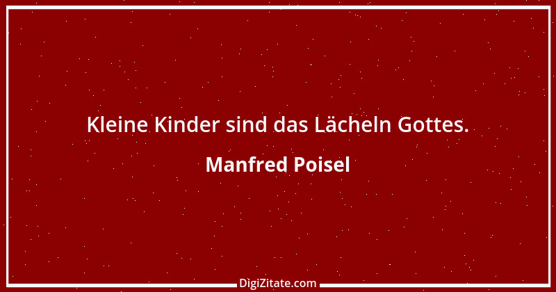 Zitat von Manfred Poisel 167