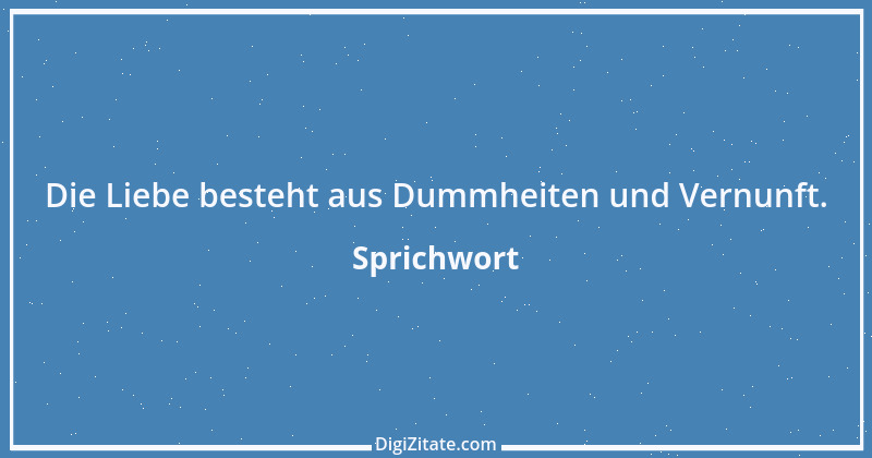 Zitat von Sprichwort 8072