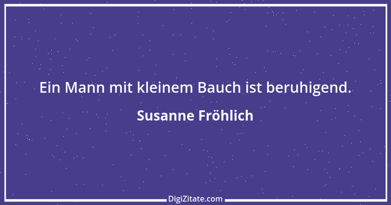 Zitat von Susanne Fröhlich 2