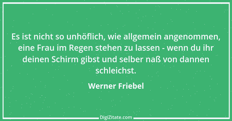 Zitat von Werner Friebel 39