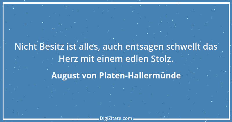 Zitat von August von Platen-Hallermünde 30