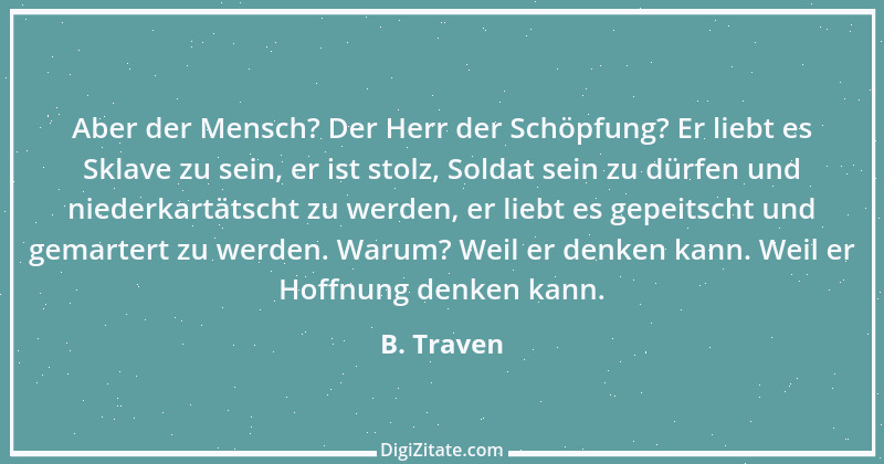 Zitat von B. Traven 178