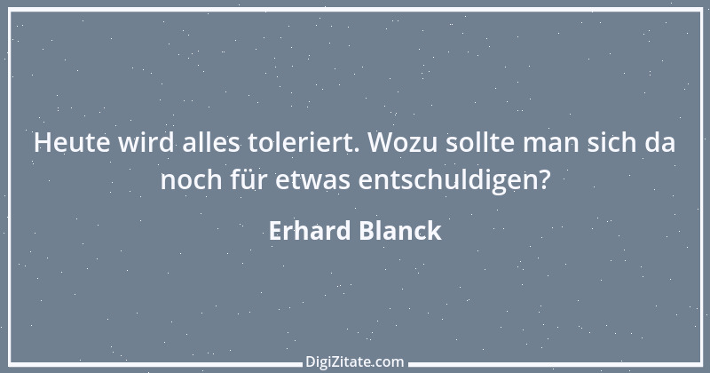 Zitat von Erhard Blanck 636