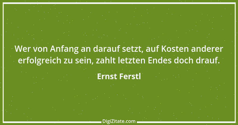 Zitat von Ernst Ferstl 522