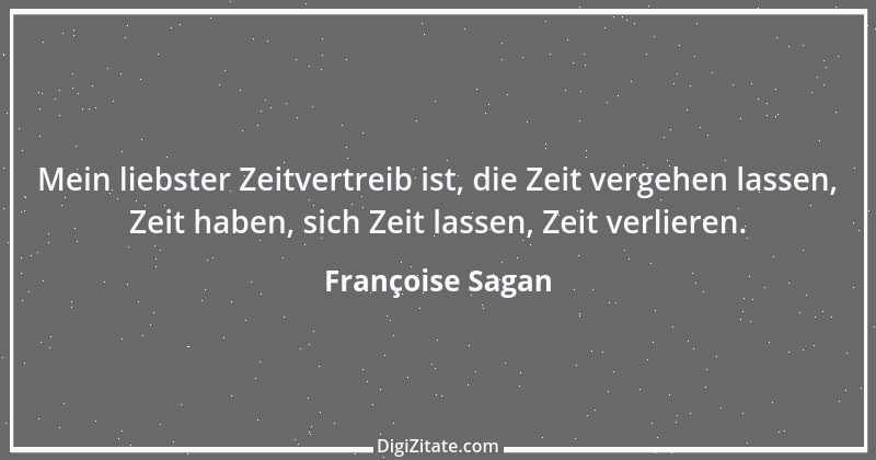 Zitat von Françoise Sagan 35