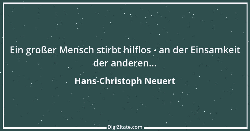 Zitat von Hans-Christoph Neuert 75