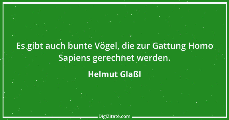 Zitat von Helmut Glaßl 33