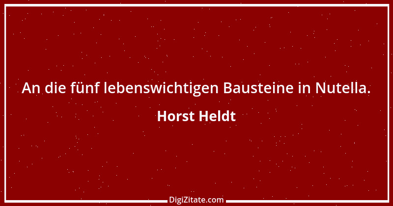 Zitat von Horst Heldt 2