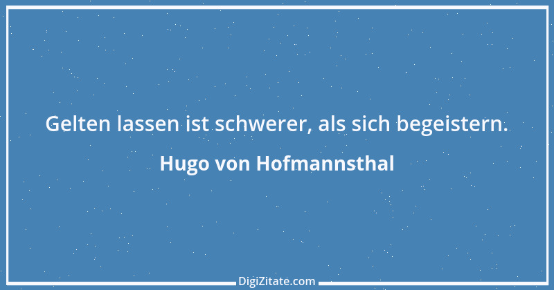 Zitat von Hugo von Hofmannsthal 220