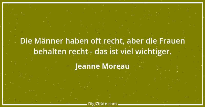 Zitat von Jeanne Moreau 33