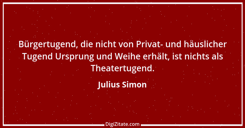 Zitat von Julius Simon 1