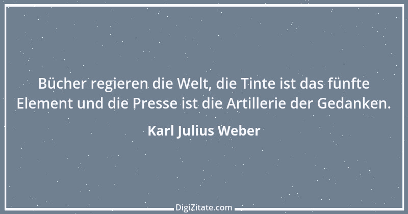 Zitat von Karl Julius Weber 49