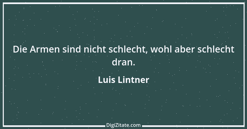 Zitat von Luis Lintner 1