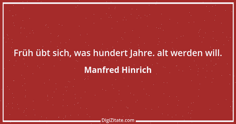 Zitat von Manfred Hinrich 3255