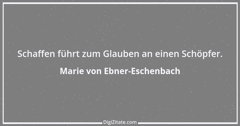 Zitat von Marie von Ebner-Eschenbach 49