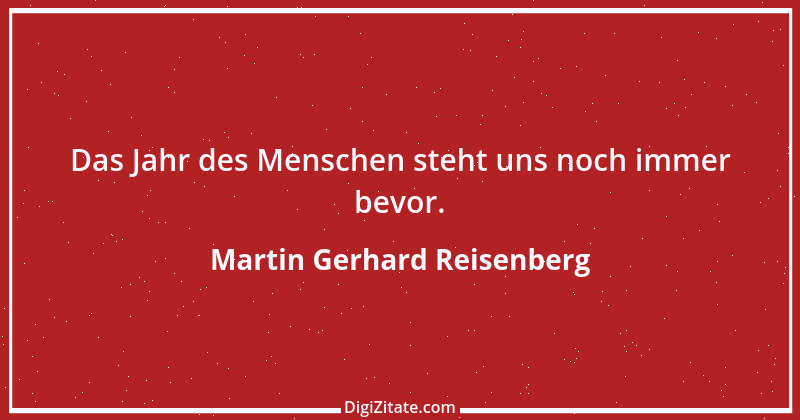 Zitat von Martin Gerhard Reisenberg 2396