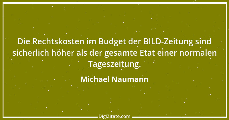 Zitat von Michael Naumann 1