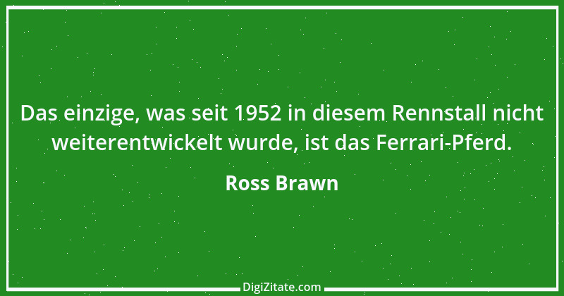 Zitat von Ross Brawn 2