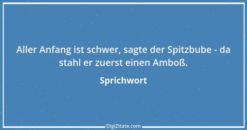 Zitat von Sprichwort 13073