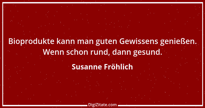 Zitat von Susanne Fröhlich 3