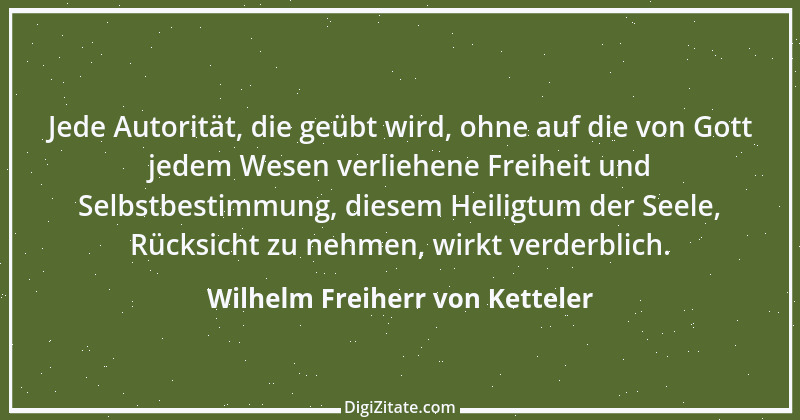 Zitat von Wilhelm Freiherr von Ketteler 16