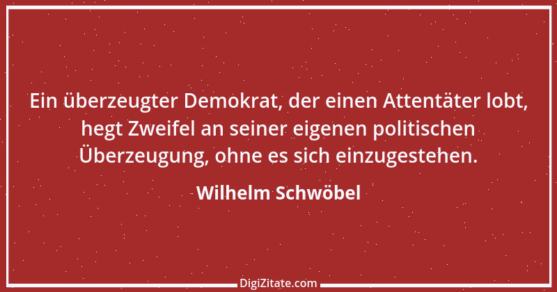 Zitat von Wilhelm Schwöbel 42