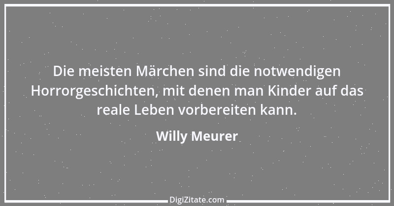 Zitat von Willy Meurer 1382