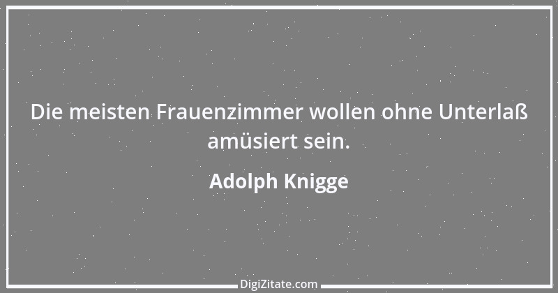 Zitat von Adolph Knigge 139