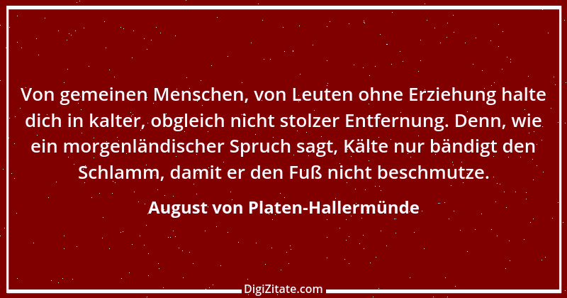 Zitat von August von Platen-Hallermünde 31