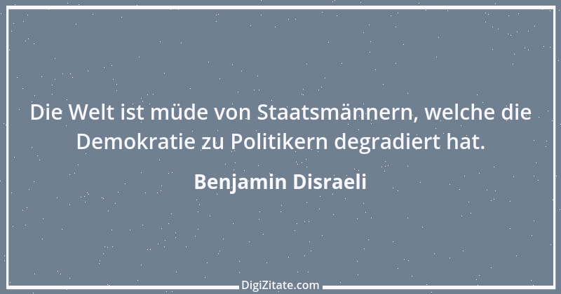 Zitat von Benjamin Disraeli 32