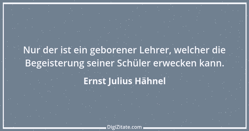 Zitat von Ernst Julius Hähnel 9