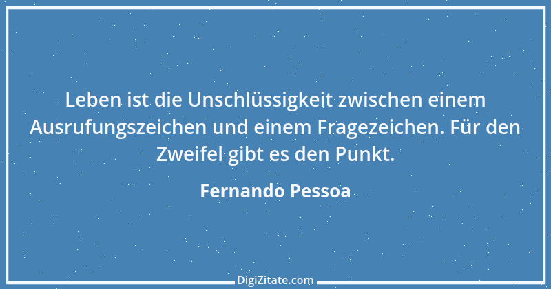 Zitat von Fernando Pessoa 18