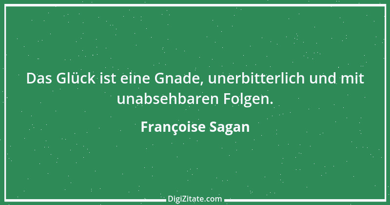 Zitat von Françoise Sagan 36