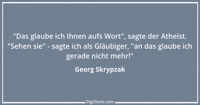 Zitat von Georg Skrypzak 216