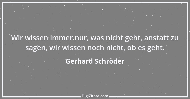 Zitat von Gerhard Schröder 205