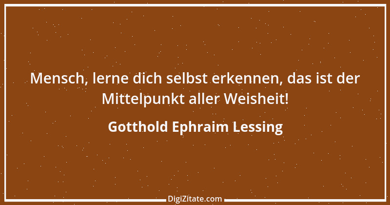 Zitat von Gotthold Ephraim Lessing 4