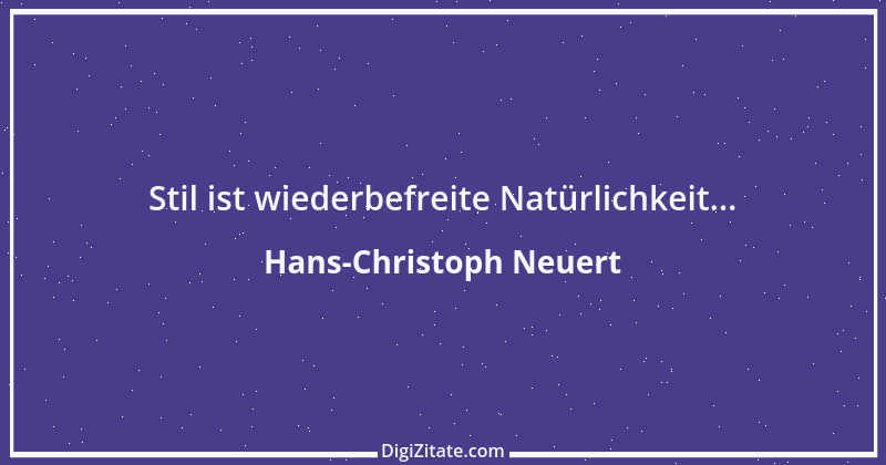 Zitat von Hans-Christoph Neuert 76