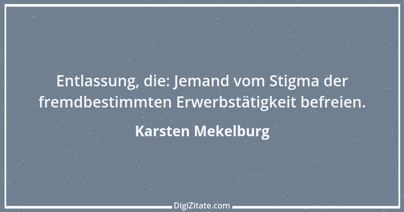 Zitat von Karsten Mekelburg 77