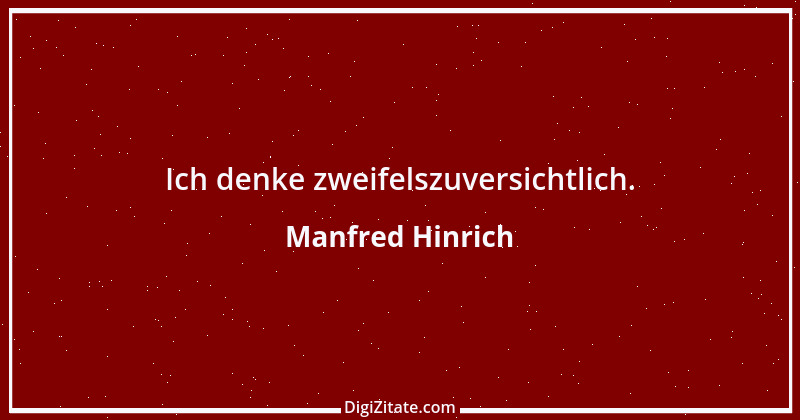 Zitat von Manfred Hinrich 1256