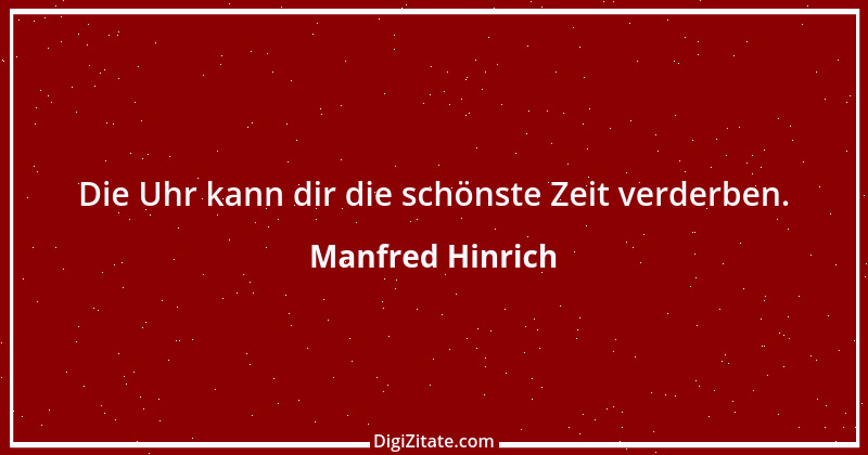 Zitat von Manfred Hinrich 2256