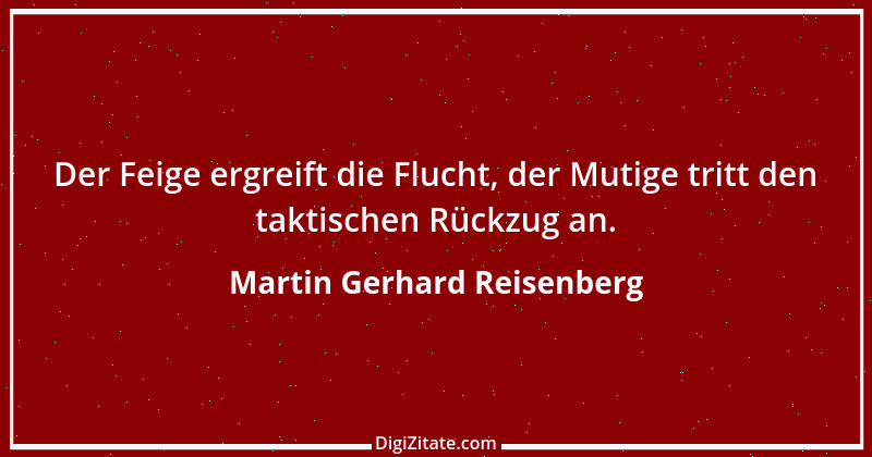 Zitat von Martin Gerhard Reisenberg 397