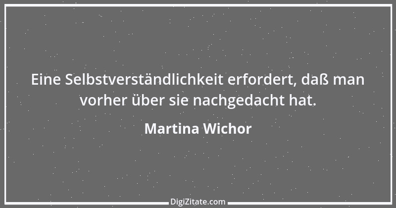 Zitat von Martina Wichor 25