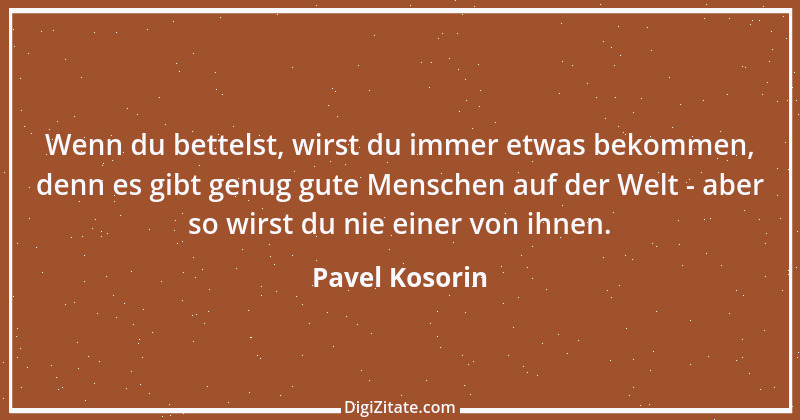 Zitat von Pavel Kosorin 465