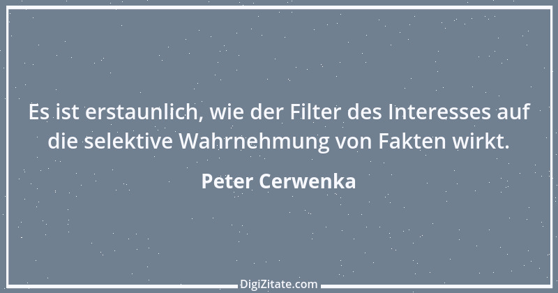 Zitat von Peter Cerwenka 58