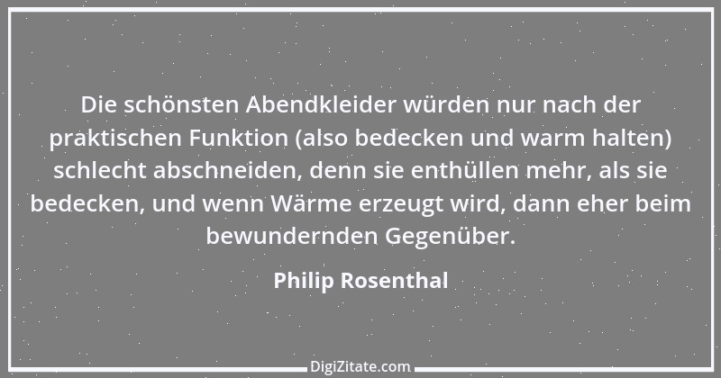 Zitat von Philip Rosenthal 11