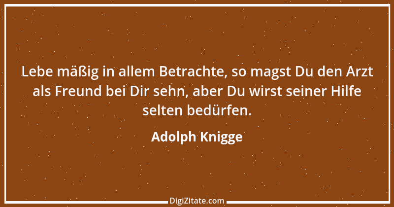 Zitat von Adolph Knigge 140