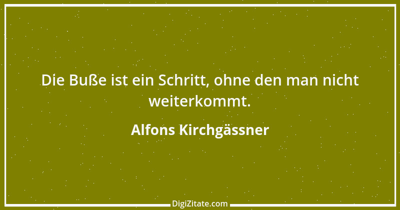 Zitat von Alfons Kirchgässner 1